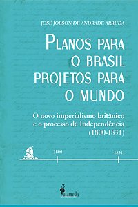 Livro Planos para o Brasil, projetos para o mundo: o novo...
