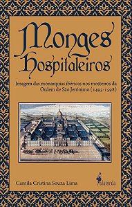 Livro Monges hospitaleiros: Imagem das monarquias ibéricas nos ...