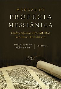 Livro Manual de profecia messiânica: Estudos e exposições...