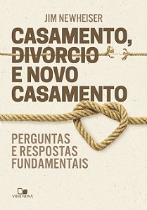 Livro Casamento, divórcio e novo casamento: Perguntas e r...