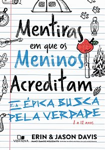 Livro Mentiras em que os meninos acreditam e a épica busc...