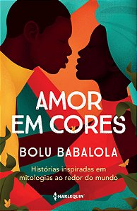Livro Amor Em Cores: Histórias inspiradas em mitologias a...