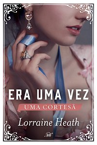 Livro Era Uma Vez Uma Cortesã