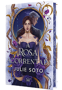 Livro A Rosa Acorrentada - Romantasia Dark Em Edição De Luxo Co...