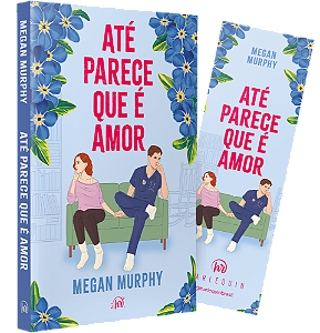 Livro Até Parece Que É Amor – Um Fake Dating Divertido Sobre Se...