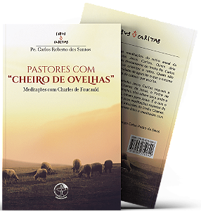 Livro Pastores com cheiro de ovelhas: meditacoes com Charles de...