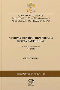 Livro Documentos da igreja 67: a forma de vida eremitica na igr...