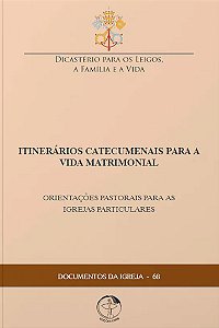 Livro Documentos da igreja 68: itinerarios catecumenais p/ a vi...