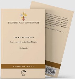 Livro Declaração Fiducia Supplicans - Sobre O Sentido Pas...