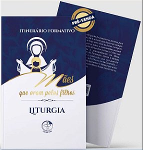 Livro Itinerário Formativo: Mães Que Oram Pelos Filhos