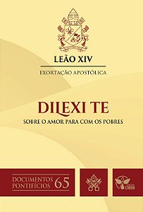 Livro Exortação Apostólica Dilexi te: sobre o amor para com os ...