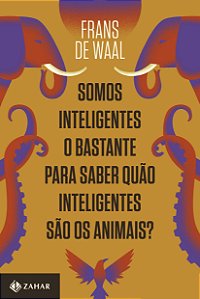 Livro Somos inteligentes o bastante para saber quão intel...