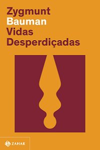 Livro Vidas desperdiçadas (Nova edição)
