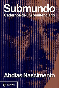 Livro Submundo: Cadernos de um penitenciário
