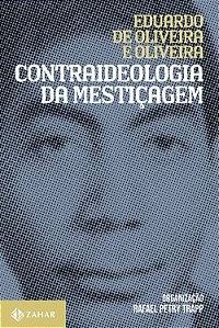 Livro Contraideologia Da Mestiçagem