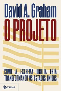 Livro O projeto: como a extrema direita está transformando os e...