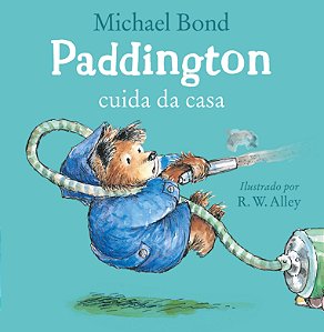 Livro Paddington Cuida Da Casa – Uma História Divertida Do Urso...