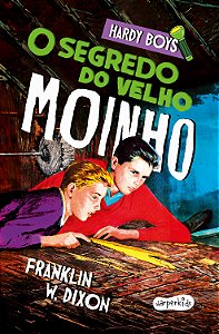 Livro Hardy Boys: O Segredo Do Velho Moinho - Terceiro Volume D...