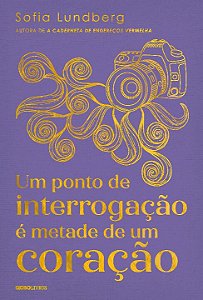 Livro Um ponto de interrogação é metade de um coração