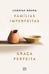 Livro Famílias imperfeitas, graça perfeita