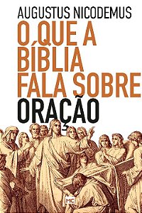 Livro O que a Bíblia fala sobre oração