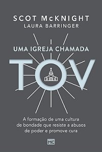 Livro Uma igreja chamada tov: A formação de uma cultura d...