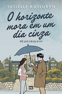 Livro O Horizonte Mora Em Um Dia Cinza