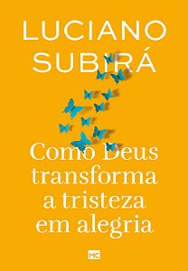 Livro Como Deus Transforma Atristeza Em Alegria