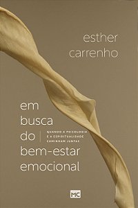 Livro Em busca do bem-estar emocional: Quando a psicologi...