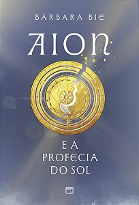 Livro Aion e a profecia do sol