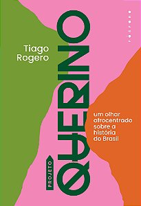 Livro Projeto Querino: Um olhar afrocentrado sobre a hist...