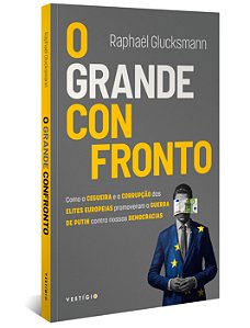 Livro O grande confronto: como a cegueira e a corrupção d...