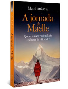 Livro A jornada de Maelle: que caminhos você trilharia em...