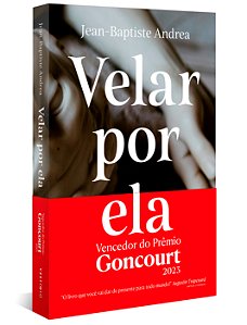 Livro Velar por ela (Vencedor do Goncourt 2023)