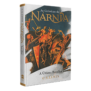 Livro As Crônicas De Nárnia - A Última Batalha - Edição D...