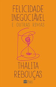 Livro Felicidade Inegociável E Outras Rimas