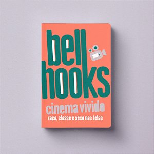 Livro Cinema Vivido - Raça, Classe E Sexo Nas Telas