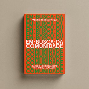 Livro Em busca da comunidade: caminhos do pensamento crít...