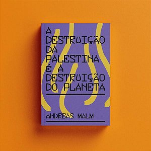 Livro A destruição da Palestina é a destruição do planeta