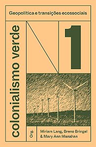 Livro Colonialismo verde - vol. 1: Geopolítica e transições eco...