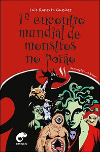Livro 1º encontro mundial de monstros no porão: histórias...