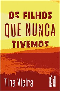 Livro Os filhos que nunca tivemos
