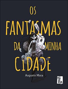 Livro Os fantasmas da minha cidade