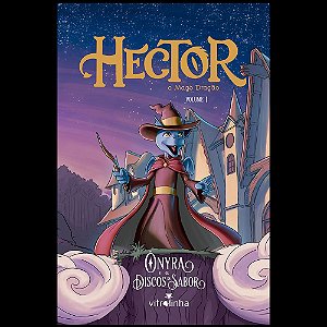 Livro Hector, o Mago Dragão: Vol. 1 - Ônyra e os Discos de Sabo...