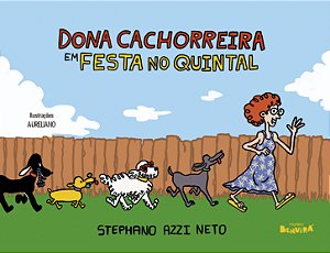 Livro Dona cachorreira em festa no quintal