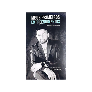 Livro Meus Primeiros Empreendimentos: Da Infância À Vida Adulta