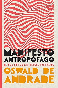 Livro Manifesto Antropófago E Outros Escritos