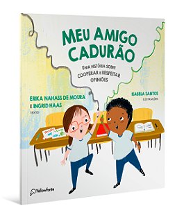 Livro Meu amigo Cadurão: Uma história sobre cooperar e re...