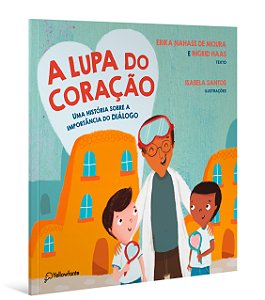 Livro A lupa do coração: uma história sobre a importância...