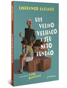 Livro Um velho velhaco e seu neto bundão